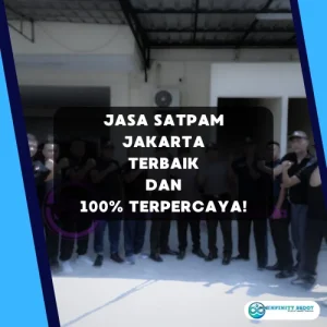 Jasa Satpam Jakarta Terbaik dan 100% Terpercaya!
