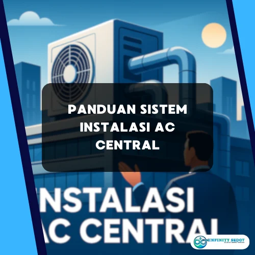Panduan Sistem Instalasi AC Central