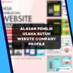 Alasan Pemilik Usaha Butuh Website Company Profile