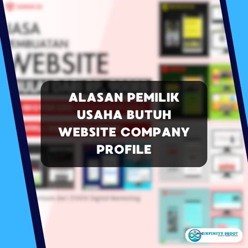 Alasan Pemilik Usaha Butuh Website Company Profile