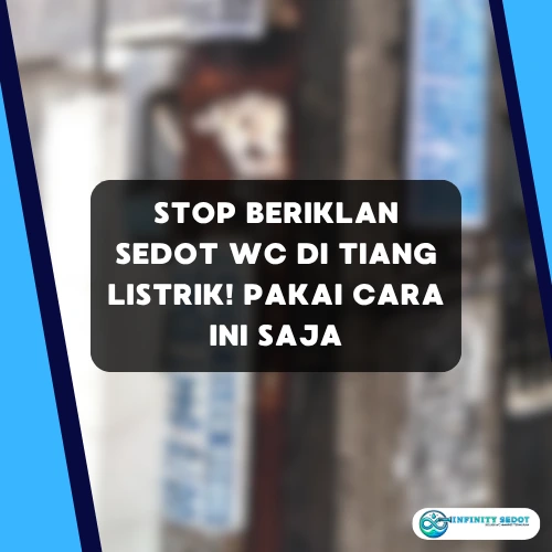 Stop beriklan sedot WC di tiang listrik! Pakai Cara Ini Saja