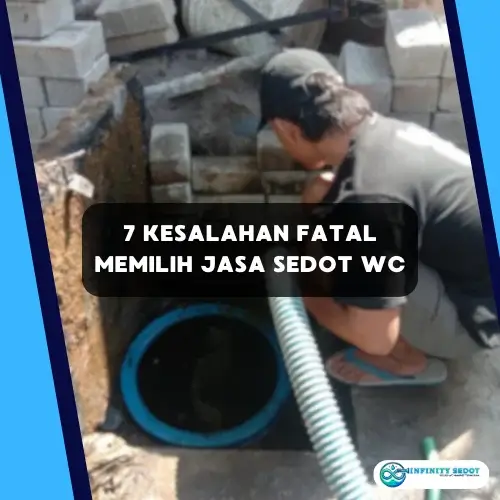 7 Kesalahan Fatal Memilih Jasa Sedot WC