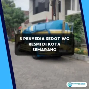 5 Penyedia Sedot WC Resmi di Kota Semarang