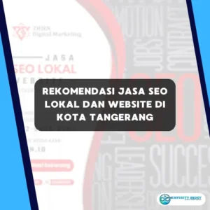 Rekomendasi Jasa SEO Lokal dan Website di Kota Tangerang