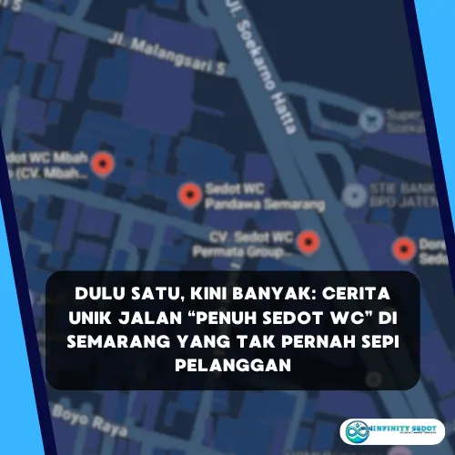 Unik! Mengenal Jalan Penuh Sedot WC di Semarang yang Selalu Laris