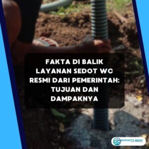 Fakta di Balik Layanan Sedot WC Resmi dari Pemerintah: Tujuan dan Dampaknya